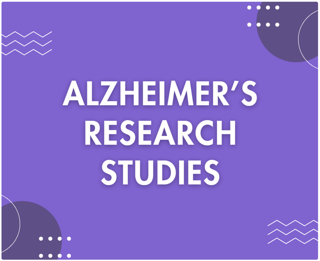 This image is an illustration with purple color and text to promote our Alzheimer's Research Studies.